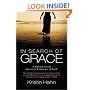 In Search of Grace: A Journey Across America's Landscape of Faith