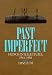 Past Imperfect: French Intellectuals, 1944-1956