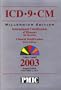 ICD-9-CM 2003, Volumes 1, 2 & 3, Hospital Edition (Icd-9-Cm (Hospitals))
