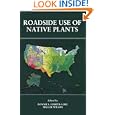 Roadside Use of Native Plants by Bonnie Harper-Lore and Maggie Wilson