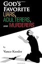 God's Favorite Liars, Adulterers, and Murderers