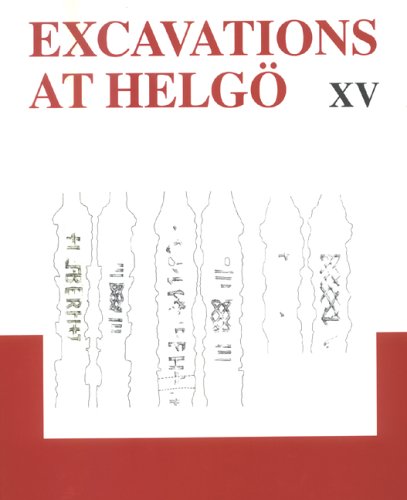 Excavations at Helgo XV: Weapon Investigations, Helgo & the Swedish Hinterland (v. 15)
