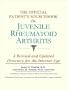 The Official Patient's Sourcebook on Juvenile Rheumatoid Arthritis: A Revised and Updated Directory for the Internet Age