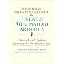 The Official Patient's Sourcebook on Juvenile Rheumatoid Arthritis: A Revised and Updated Directory for the Internet Age