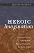 Search : Heroic Imagination: The Creative Genius of Europe from Waterloo (1815) to the Revolution of 1848