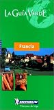 Francia (Michelin Green Guide Francia (France, Spanish Ed.))