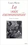 La Voix excommuni�e. Essais de m�moire
