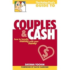 The Motley Fool's Guide to Couples and Cash: How to Handle Money with Your Honey