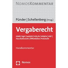Vergaberecht: GWB - VgV - SektVO - VOL/A - VOB/A - VOF - Haushaltsrecht - �ffentliches Preisrecht
