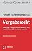 Produkt-Bild: Vergaberecht: GWB - VgV - SektVO - VOL/A - VOB/A - VOF - Haushaltsrecht - &Ouml;ffentliches Preisrecht
