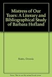 Mistress of our tears : a literary and bibliographical study of Barbara Hofland