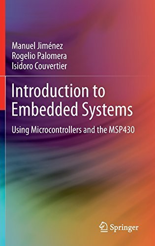 Introduction to Embedded Systems: Using Microcontrollers and the MSP430 by Manuel Jiménez (2013-09-11)