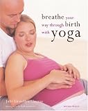 Breathe Your Way Through Birth with Yoga