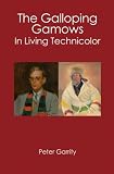 The Galloping Gamows: In Living Technicolor