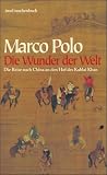 Produkt-Bild: Die Wunder der Welt: Il Milione: Die Reise nach China an den Hof des Kublai Khan (insel taschenbuch)