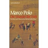 Die Wunder der Welt: Il Milione: Die Reise nach China an den Hof des Kublai Khan (insel taschenbuch)von "Marco Polo"