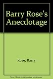 Barry Rose's anecdotage