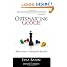 Outsmarting Google: SEO Secrets to Winning New Business (Que Biz-Tech)