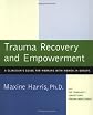 Trauma Recovery and Empowerment: A Clinician's Guide for Working with Women in Groups