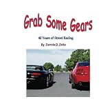 Grab Some Gears: 40 Years Of Street Racing