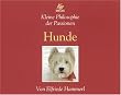 Kleine Philosophie der Passionen: Hunde / 3 CDs