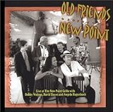 OLD FRIENDS NEW POINT