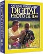 National Geographic Digital Photo Guide