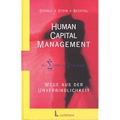Human Capital Management. Wege aus der Unverbindlichkeit