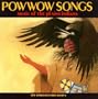 Pow Wow Songs: Music of the Plains Indians