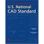 Click here to buy The Architect's Guide to the U.S. National CAD Standard by Dennis J. Hall.