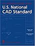 The Architect's Guide to the U.S. National CAD Standard