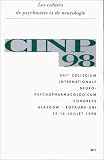 CINP 98. Les cahiers de psychatrie et de neurologie