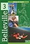 Belleville 3 : M�thode de fran�ais