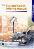 The Bus and Coach Driving Manual (Driving Skills)