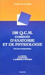 100 Q.C.M. corrig�s d'anatomie et de...