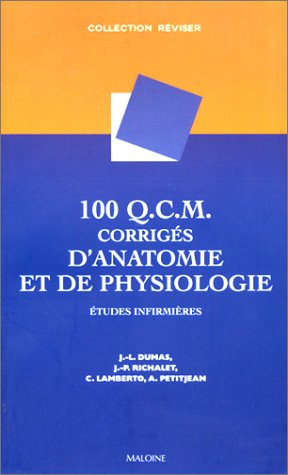 City Travel Guides Discounted  Livres : 100 Q.C.M. corrigés d'anatomie et de physiologie : Etudes infirmières