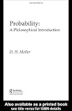 Probability: A Philosophical Introduction