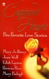 Captured Hearts, Five Favorite Love Stories: Mad, Bad and Dangerous to Know/ The Antagonists/ Buried Treasure/ Fathers and Daughters/ Precious Rogue