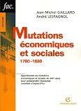 Mutations économiques et sociales : 1780-1880