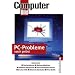 PC-Probleme rasch gel�st: Was tun bei Startproblemen - Rechner-Abst�rzen - defekten Dokumenten - verschwundenen Dateien - Drucker-M�ll - Netzwerk-Blockaden - Virus-Befall