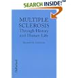Multiple Sclerosis Through History and Human Life by Richard M. Swiderski