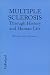 Multiple Sclerosis Through History and Human Life