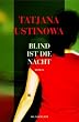 Blind ist die Nacht