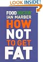 How Not to Get Fat