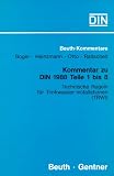 Technische Regeln f�r Trinkwasser-Installationen. (TRWI): Kommentar zu DIN 1988 Teil 1 bis Teil 8