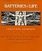 Batteries of Life: On the History of Things and Their Perception in Modernity (Weimar and Now : German Cultural Criticism, No 4)