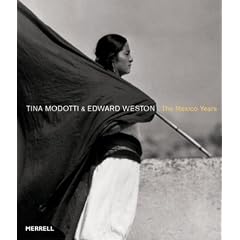 Tina Modotti & Edward Weston: The Mexico Years