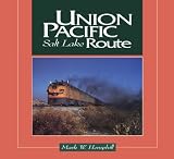 Union Pacific: Salt Lake Route