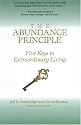 The Abundance Principle: Five Keys to Extraordinary Living