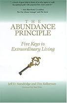 The Abundance Principle: Five Keys to Extraordinary Living